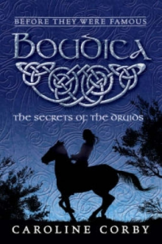 Boudica: The Secrets of the Druids