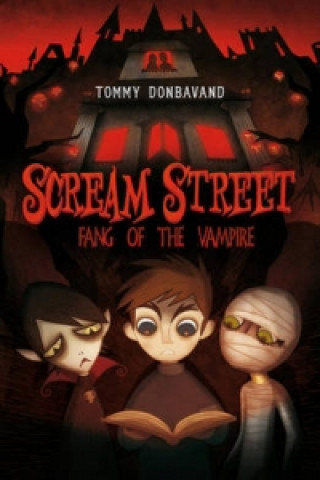 Scream Street 1: Fang of the Vampire