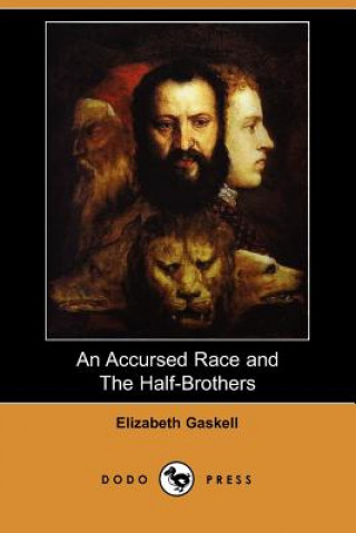 Accursed Race and the Half-Brothers (Dodo Press)