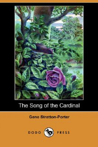 Song of the Cardinal (Dodo Press)