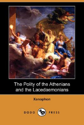 Polity of the Athenians and the Lacedaemonians (Dodo Press)