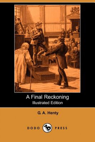 Final Reckoning (Illustrated Edition) (Dodo Press)