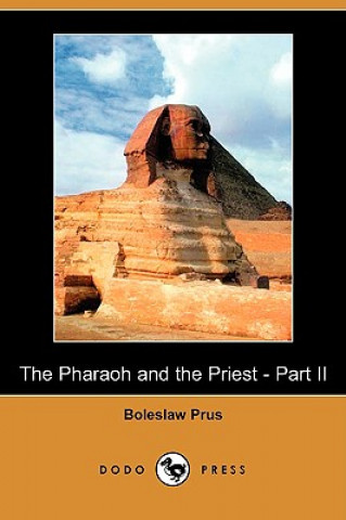 Pharaoh and the Priest - Part II (Dodo Press)