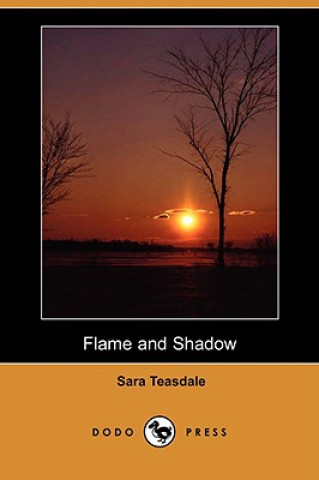 Flame and Shadow (Dodo Press)