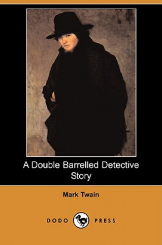 Double Barrelled Detective Story (Dodo Press)