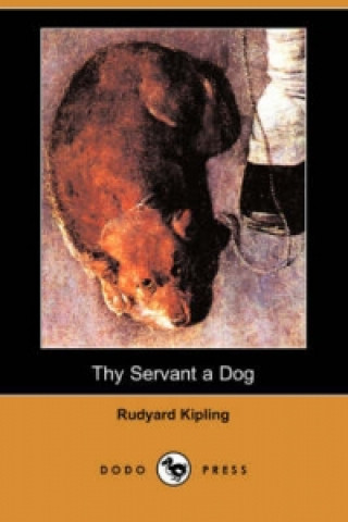 Thy Servant a Dog (Dodo Press)