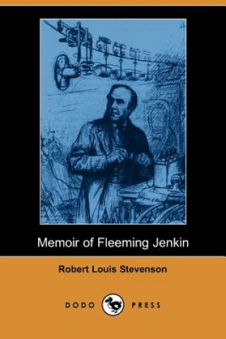 Memoir of Fleeming Jenkin (Dodo Press)