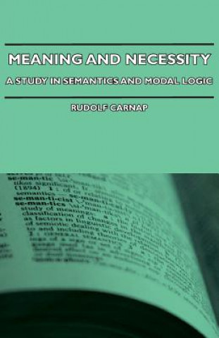 Meaning And Necessity - A Study In Semantics And Modal Logic
