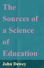 Sources Of A Science Of Education