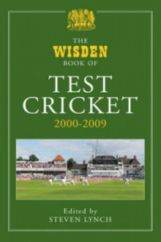 Wisden Book of Test Cricket, 2000-2009