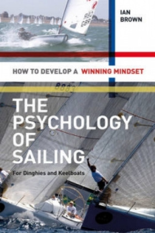 Psychology of Sailing for Dinghies and Keelboats