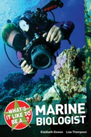 What's it Like to be a ? Marine Biologist