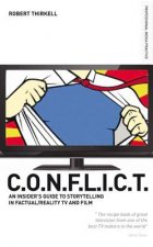 CONFLICT - the Insiders' Guide to Storytelling in Factual/reality TV & Film