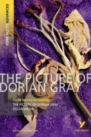 Picture of Dorian Gray: York Notes Advanced