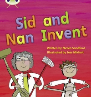Bug Club Phonics Fiction Reception Phase 3 Set 08 Sid and Nan Invent
