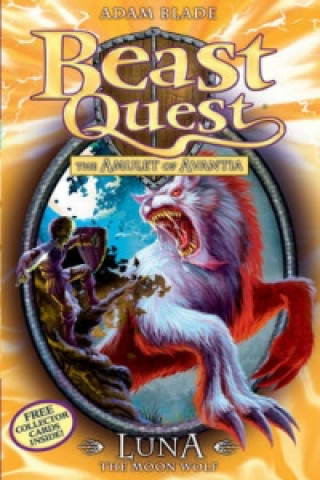 Beast Quest: Luna the Moon Wolf