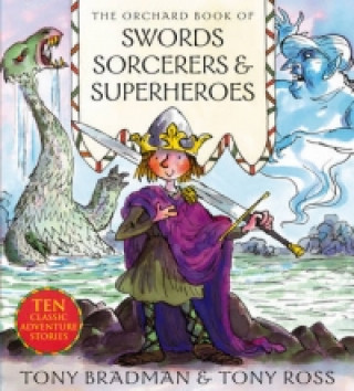 Orchard Book of Swords Sorcerers and Superheroes