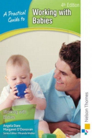 Practical Guide to Working with Babies