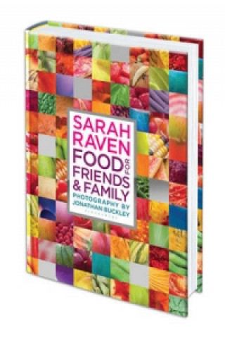 Sarah Raven's Food for Friends and Family