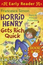 Horrid Henry Early Reader: Horrid Henry Gets Rich Quick