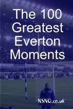 100 Greatest Everton Moments