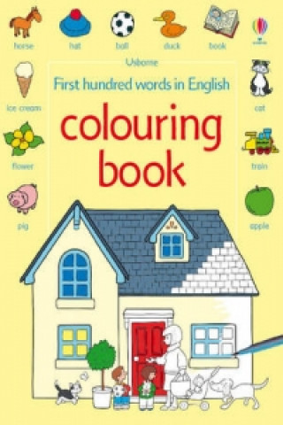 First 100 Words Colouring Book