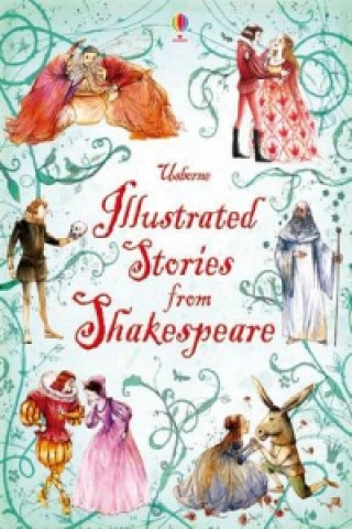 Usborne Illustrated Stories from Shakespeare (William Shakespeare)(Pevná)