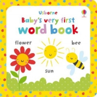 Baby's Very First Word Book
