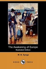 Awakening of Europe (Illustrated Edition) (Dodo Press)