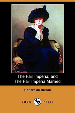Fair Imperia, and the Fair Imperia Married (Dodo Press)