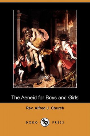 Aeneid for Boys and Girls (Dodo Press)
