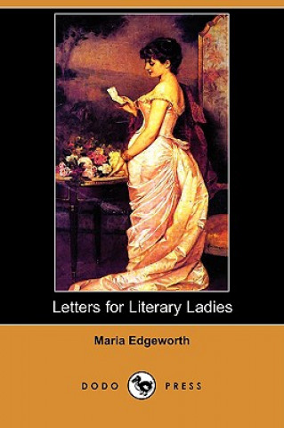 Letters for Literary Ladies (Dodo Press)