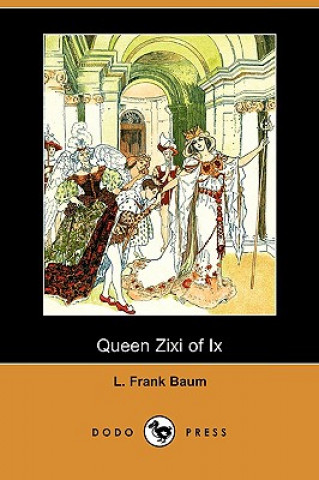 Queen Zixi of IX (Dodo Press)