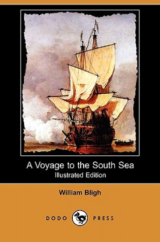 Voyage to the South Sea (Illustrated Edition) (Dodo Press)