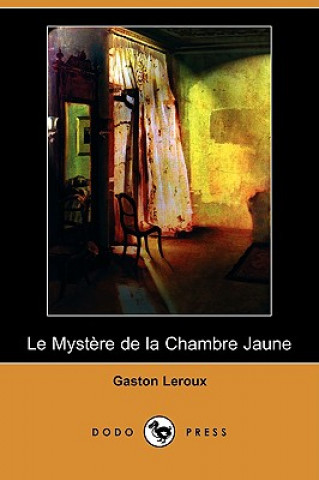 Mystere de La Chambre Jaune (Dodo Press)