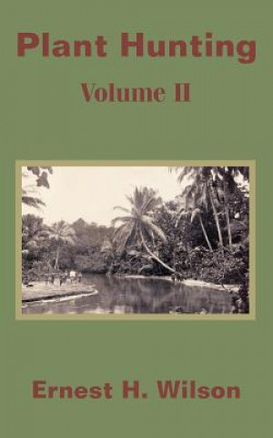 Plant Hunting (Volume II)
