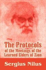 Protocols of the Meetings of the Learned Elders of Zion with Preface and Explanatory Notes