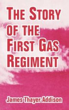 Story of the First Gas Regiment