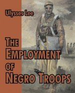 Employment of Negro Troops