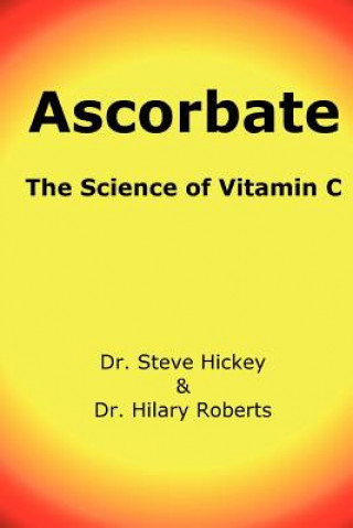 Ascorbate (Steve Hickey,Hilary Roberts)(Brožovaná)