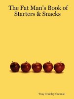 Fat Man's Book of Starters & Snacks