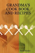 Grandma's Cook Book and Recipes