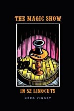 Magic Show in 52 Linocuts