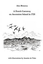 Dutch Castaway on Ascension Island in 1725