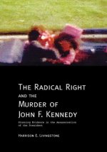 Radical Right and the Murder of John F. Kennedy