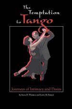 Temptation to Tango