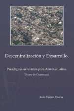 Descentralizacion Y Desarrollo