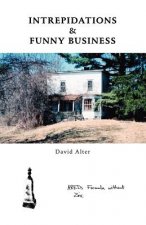 Intrepidations and Funny Business