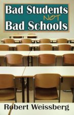 Bad Students, Not Bad Schools