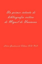 Primer Intento de Bibliografia Critica de Miguel de Unamuno